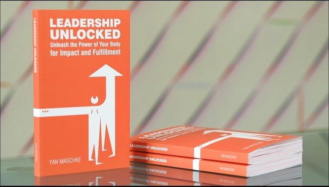 Book "Leadership Unlocked: Unleash the Power of Your Body for Impact and Fulfillment"